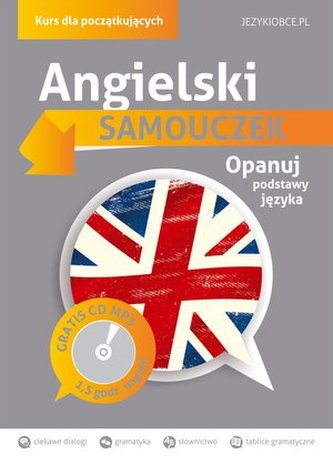 Angielski. Samouczek. Kurs dla początkujących. Książka + CD MP3