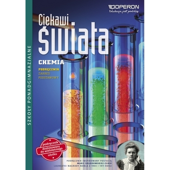 Ciekawi świata. Szkoły ponadgimnajalne. Chemia. Podręcznik. Zakres podstawowy