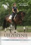 Ujeżdżenie. Fundament jeździectwa. Koncepcja drzewa treningowego