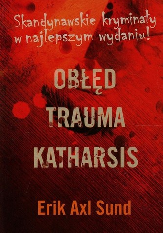 Obłęd. Trauma. Katharsis. Trylogia. Oblicza Victorii Bergman. Pakiet 3 książek