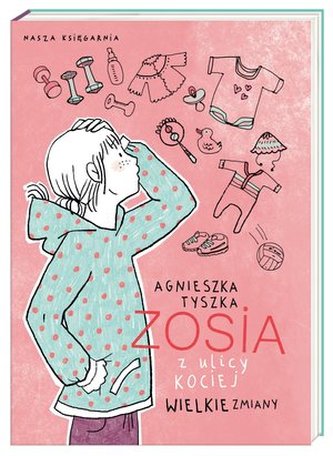 Zosia z ulicy Kociej. Wielkie zmiany Zosia z ulicy Kociej. Wielkie zmiany