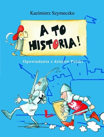 A to historia!