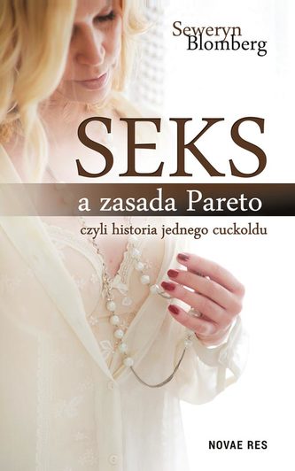 Seks a zasada Pareto, czyli historia jednego cuckoldu