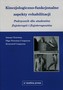Kinezjologiczno-funkcjonalne aspekty rehabilitacji. Podręcznik dla studentów