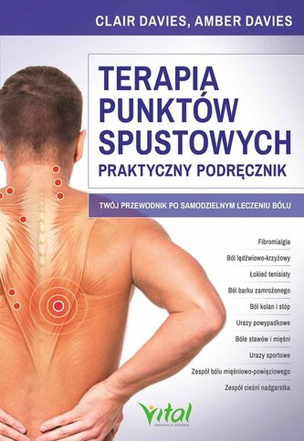 Terapia punktów spustowych. Praktyczny podręcznik