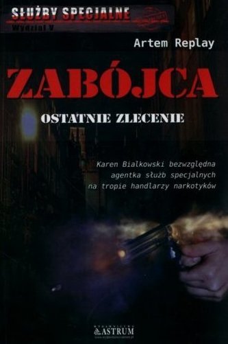 Zabójca. Ostatnie zlecenie. Służby specjalne. Wydział V