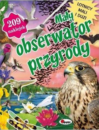Mały obserwator przyrody. Lotnicy mali i duzi