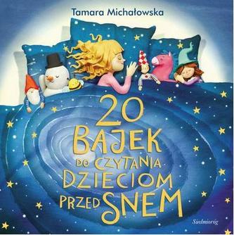 20 bajek do czytania dzieciom przed snem