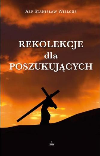 Rekolekcje dla poszukujących