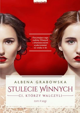 Stulecie Winnych. Ci, którzy walczyli. Tom 2 Stulecie Winnych. Ci, którzy walczyli. Tom 2