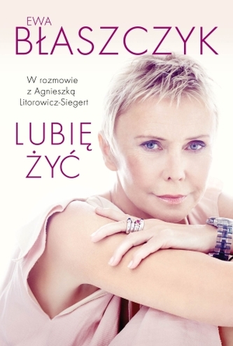 Ewa Błaszczyk Lubię żyć!