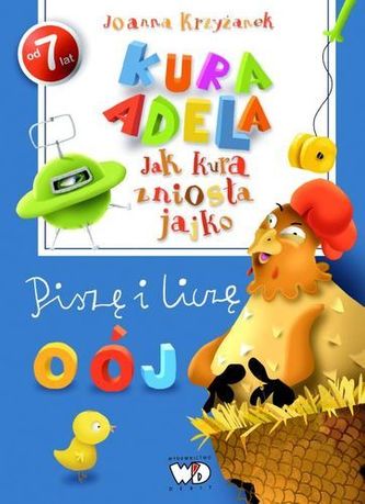 Jak kura zniosła jajko. Piszę i liczę