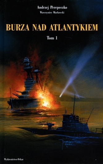 Burza nad Atlantykiem. Tom 1