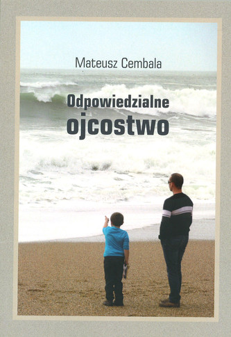 Odpowiedzialne ojcostwo Odpowiedzialne ojcostwo