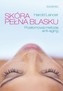 Skóra pełna blasku. Przełomowa metoda anti-aging