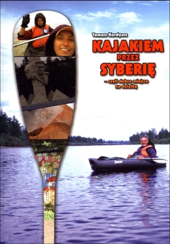 Kajakiem przez Syberię - czyli dobre miejsce na działkę