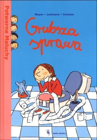 Grubsza sprawa. Potworne Maluchy