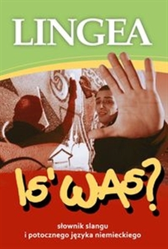 Is`Was? Słownik niemieckiego slangu i mowy potocznej
