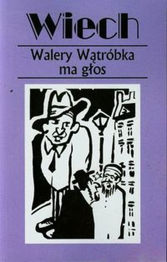Walery Wątróbka ma głos
