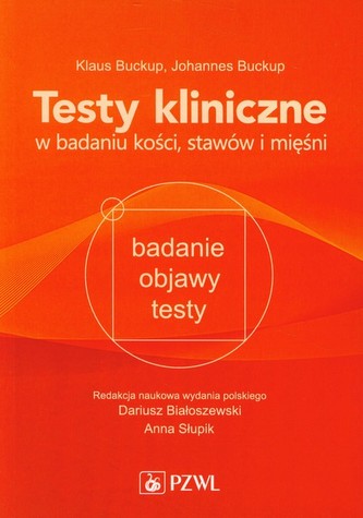 Testy kliniczne w badaniu kości, stawów i mięśni.