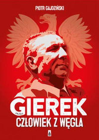 Gierek człowiek z węgla