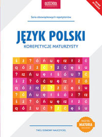 Język polski. Korepetycje maturzysty