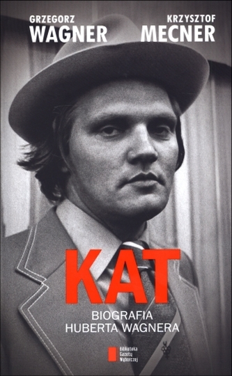 Kat. Biografia Huberta Wagnera Kat. Biografia Huberta Wagnera