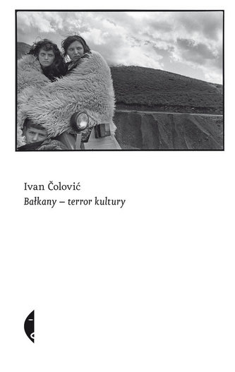 Bałkany - terror kultury