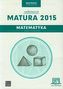 Matura 2015. Matematyka. Vademecum. Zakres rozszerzony