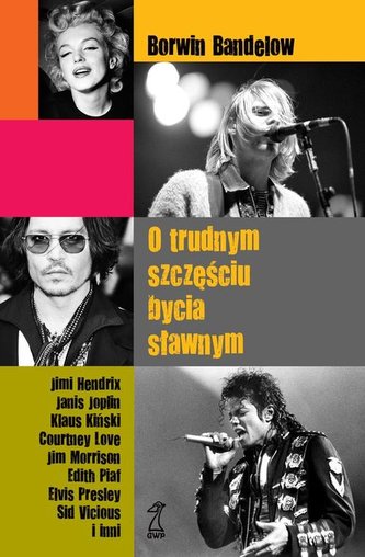 O trudnym szczęściu bycia sławnym O trudnym szczęściu bycia sławnym