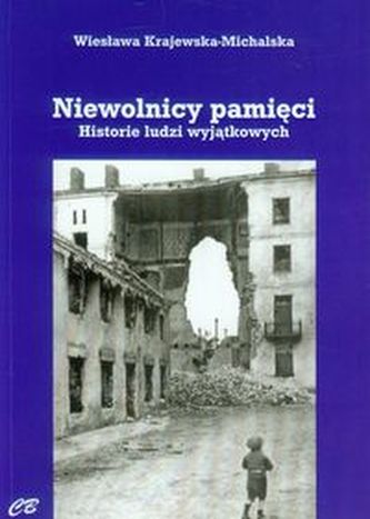 Niewolnicy pamięci Niewolnicy pamięci