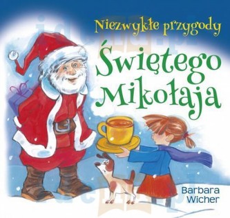 Niezwykłe przygody Świętego Mikołaja