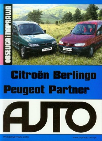 Citroen Berlingo Peugeot Partner. Obsługa i naprawa Citroen Berlingo Peugeot Partner. Obsługa i naprawa
