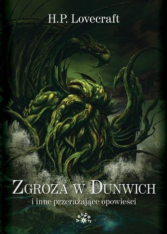 Zgroza w Dunwich i inne przerażające opowieści