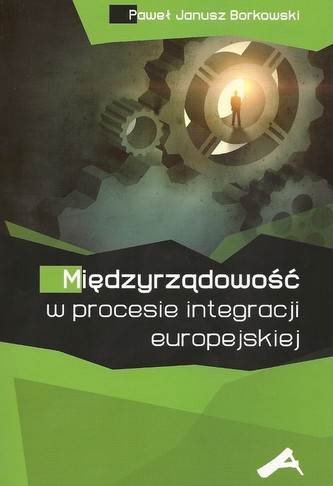 Międzyrządowość w procesie integracji europejskiej