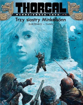 Thorgal Młodzieńcze Lata Trzy siostry Minkelsönn Tom 1