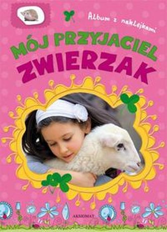 Mój przyjaciel zwierzak Album z naklejkami