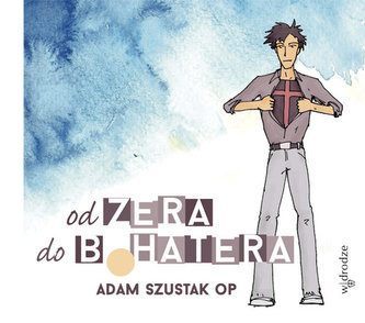 Od zera do bohatera + CD