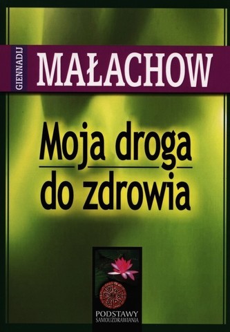 Moja droga do zdrowia