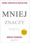 Mniej znaczy więcej