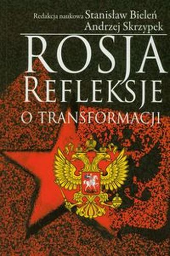 Rosja Refleksje o transformacji Rosja Refleksje o transformacji