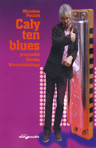 Cały ten blues Cały ten blues
