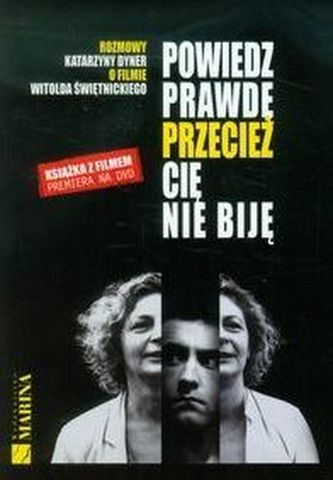 Powiedz prawdę przecież cię nie biję