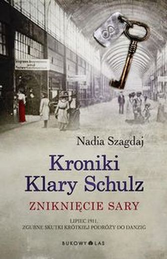 Kroniki Klary Schulz Zniknięcie Sary Kroniki Klary Schulz Zniknięcie Sary