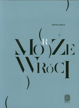 Może morze wróci
