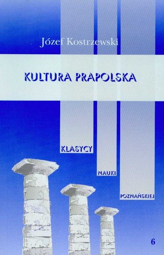 Kultura prapolska Tom 6 Kultura prapolska Tom 6