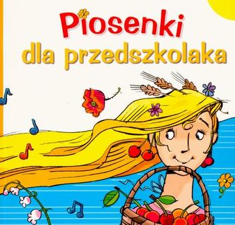 Piosenki dla przedszkolaka z płytą CD
