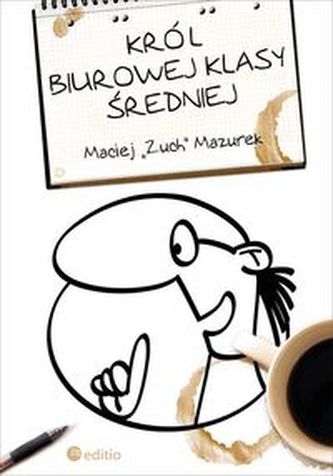 Król biurowej klasy średniej Król biurowej klasy średniej