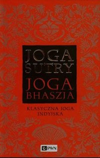 Jogasutry przypisywane Patańdżalemu i Jogabhaszja, czyli komentarz do Jogasutr przypisywany Wjasie
