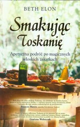 Smakując Toskanię